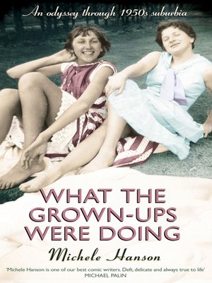 cover image of What the Grown-ups Were Doing